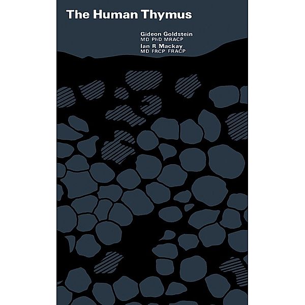 The Human Thymus, Gideon Goldstein, Ian R. Mackay