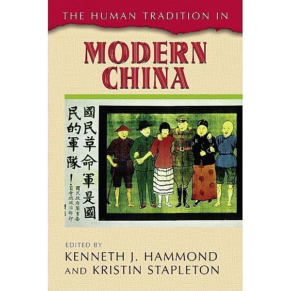 The Human Tradition in Modern China / The Human Tradition around the World series