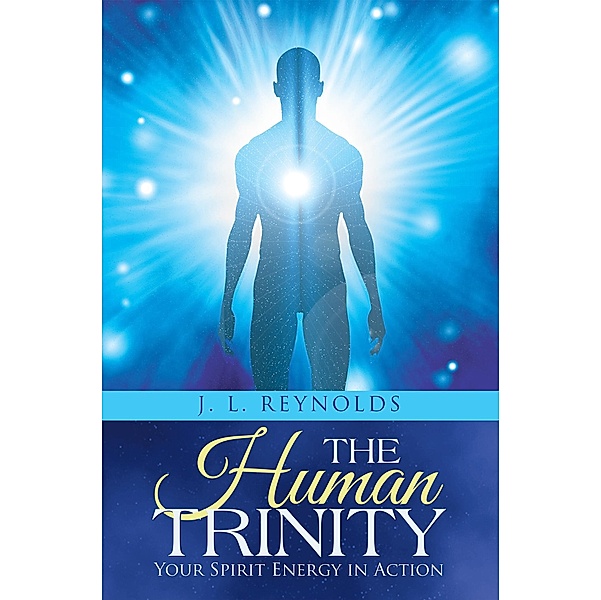 The Human Trinity, J. L. Reynolds