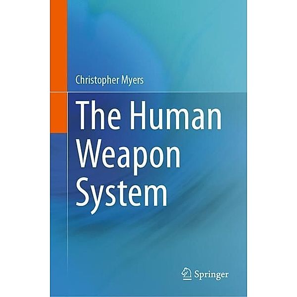 The Human Weapon System, Christopher Myers