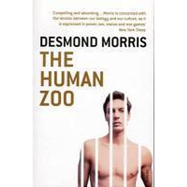 The Human Zoo, Desmond Morris