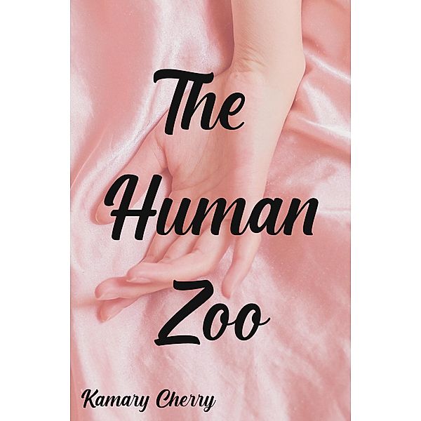 The Human Zoo, Kamary Cherry