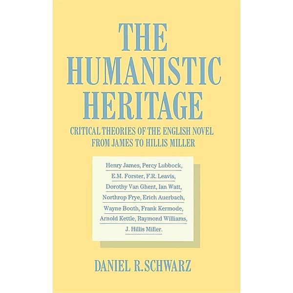 The Humanistic Heritage, Daniel R. Schwarz