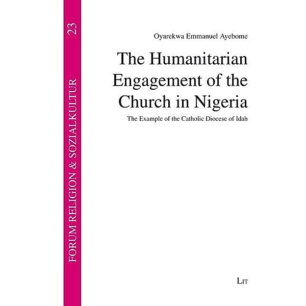 The Humanitarian Engagement of the Church in Nigeria, Oyarekwa Emmanuel Ayeborne