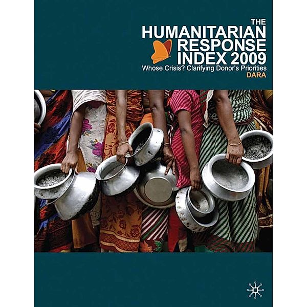 The Humanitarian Response Index (HRI) 2009, DARA (Development Assistance Research Associates)