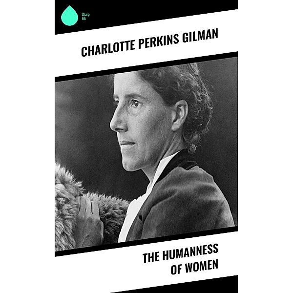 The Humanness of Women, Charlotte Perkins Gilman