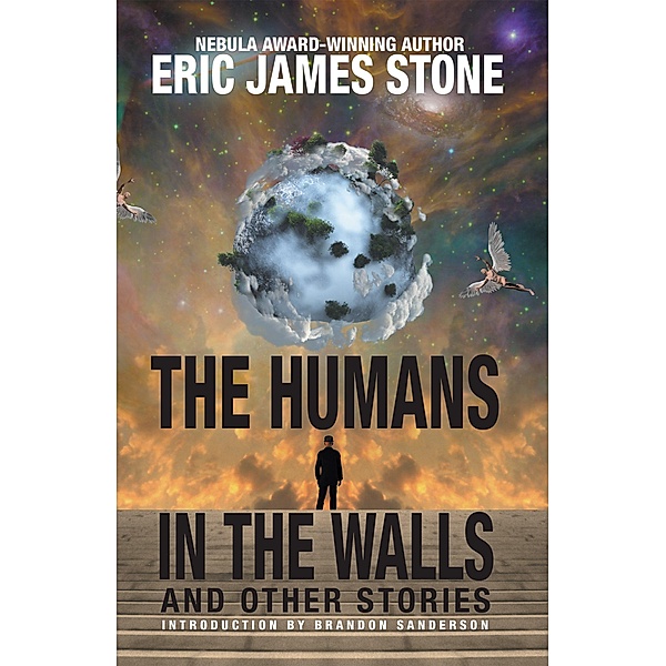 The Humans in the Walls, Eric James Stone