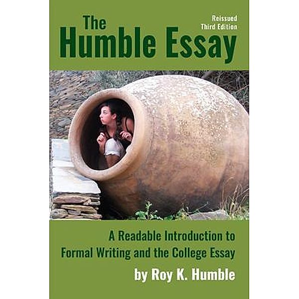 The Humble Essay, 3e / Unaspiring Writer, Roy Humble