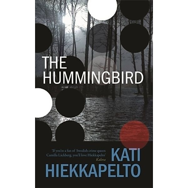 The Hummingbird, Kati Hiekkapelto