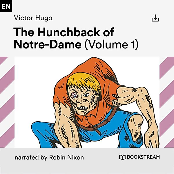 The Hunchback of Notre-Dame (Volume 1), Victor Hugo