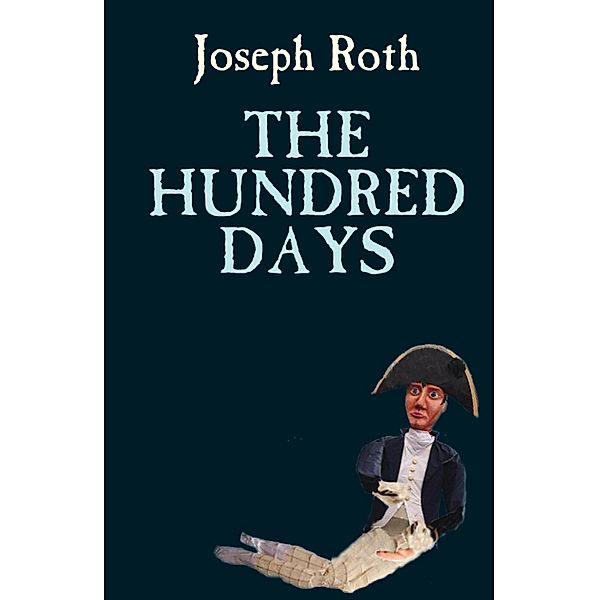 The Hundred Days, Joseph Roth