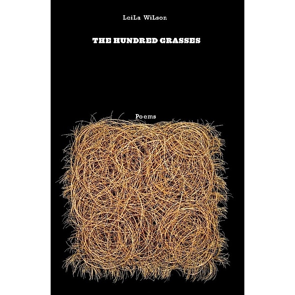 The Hundred Grasses, Leila Wilson