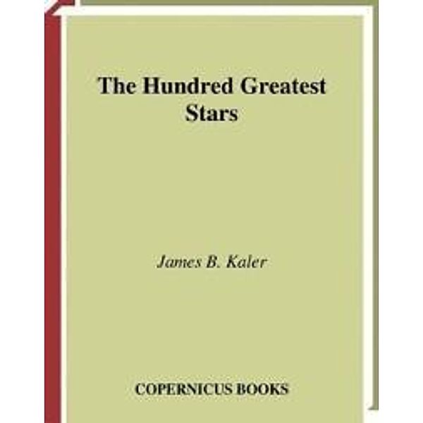 The Hundred Greatest Stars, James B. Kaler