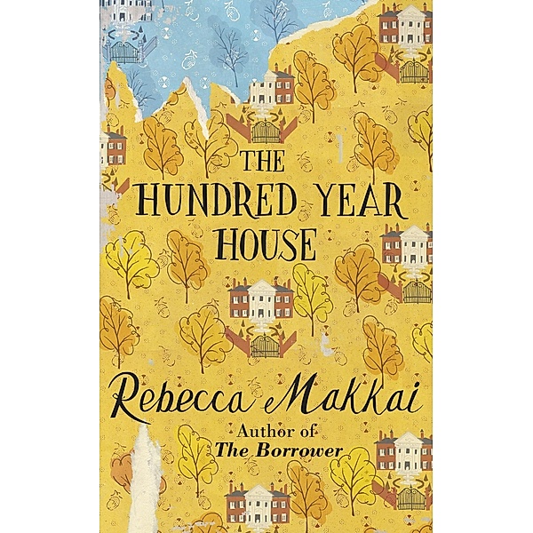 The Hundred-Year House, Rebecca Makkai
