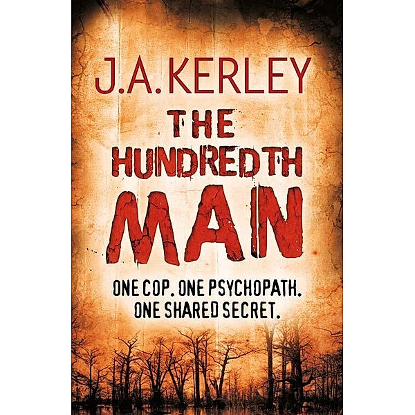 The Hundredth Man / Carson Ryder Bd.1, J. A. Kerley