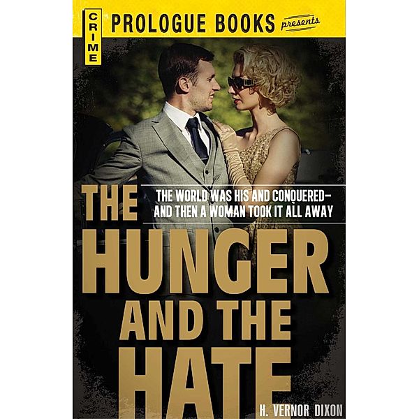 The Hunger and the Hate, H. Vernor Dixon