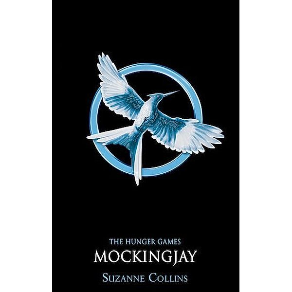 The Hunger Games - Mockingjay, Suzanne Collins