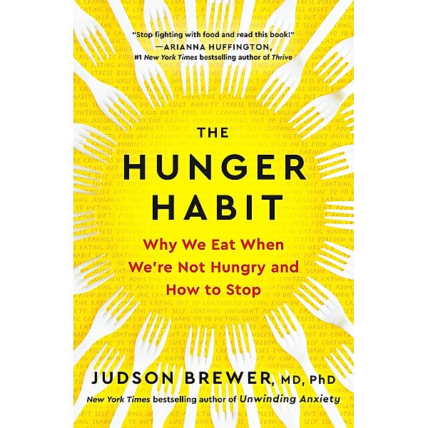 The Hunger Habit, Judson Brewer