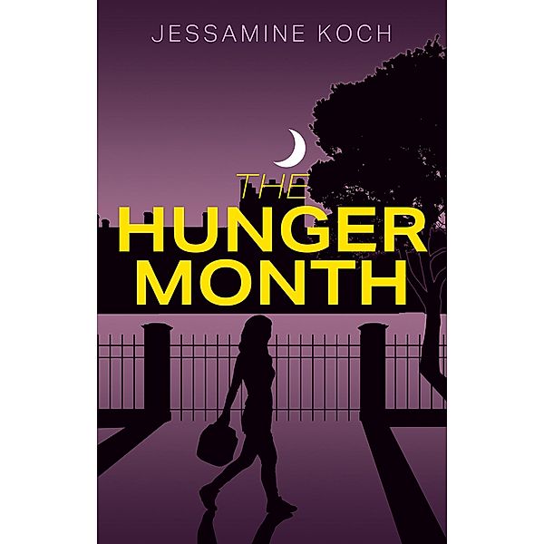 The Hunger Month, Jessamine Koch