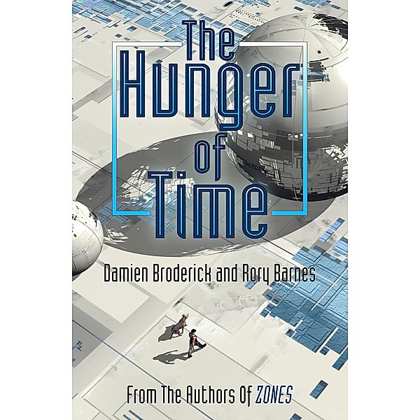 The Hunger of Time, Damien Broderick, Rory Barnes