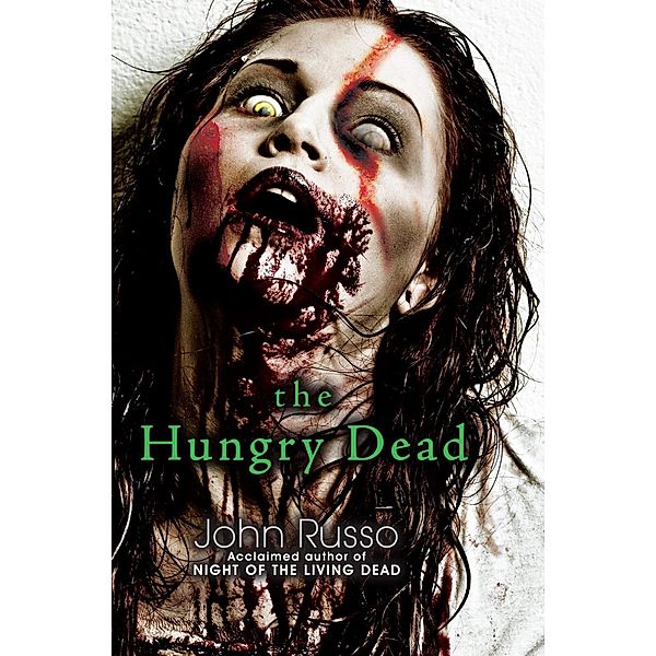 The Hungry Dead: Midnight and Escape from the Living Dead, John Russo