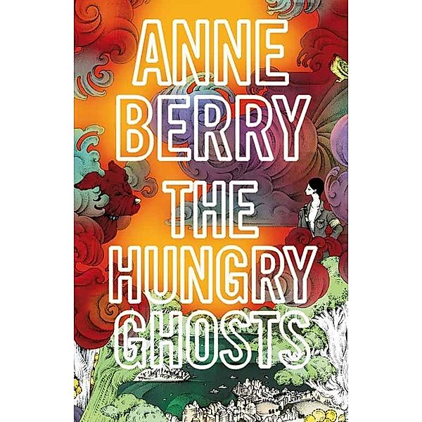 The Hungry Ghosts, Anne Berry