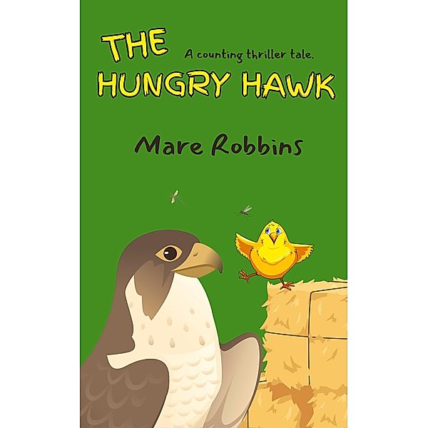 The Hungry Hawk, Mare Robbins