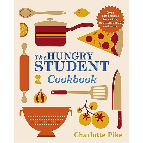 The Hungry Student Cookbook, Charlotte Pike