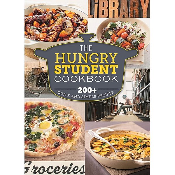 The Hungry Student Cookbook / The Hungry Cookbooks, Spruce