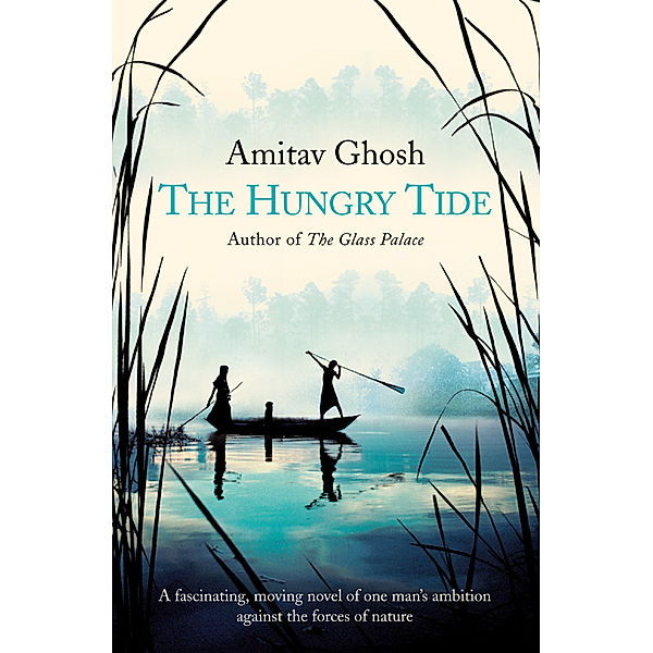 The Hungry Tide, Amitav Ghosh