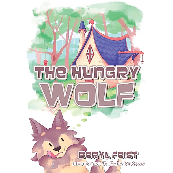 The Hungry Wolf, Beryl Feist