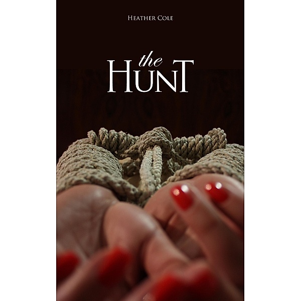 The Hunt, Heather Cole