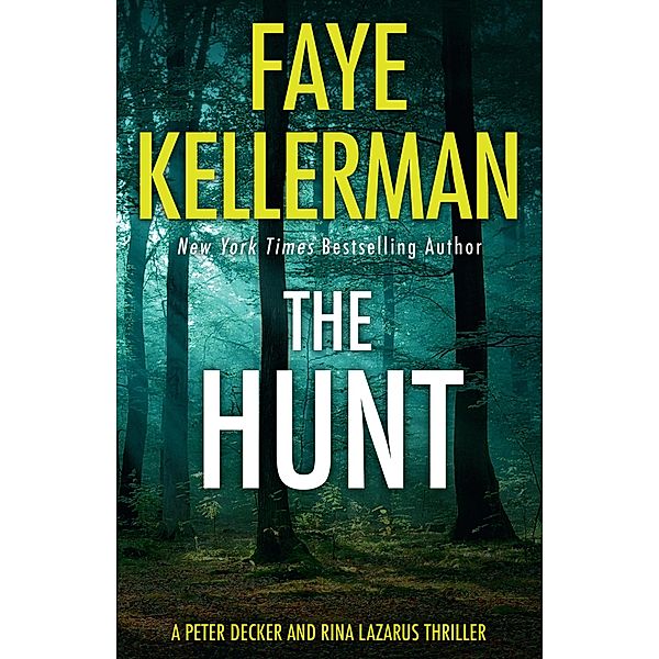 The Hunt, Faye Kellerman