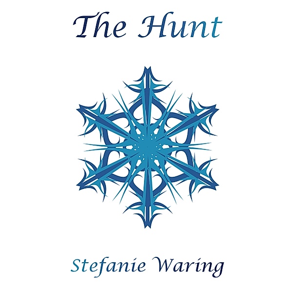 The Hunt, Stefanie Waring