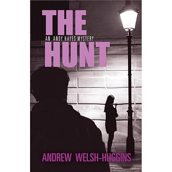The Hunt / Andy Hayes Mysteries, Andrew Welsh-Huggins