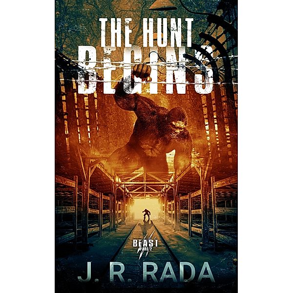 The Hunt Begins (Beast) / Beast, J. R. Rada