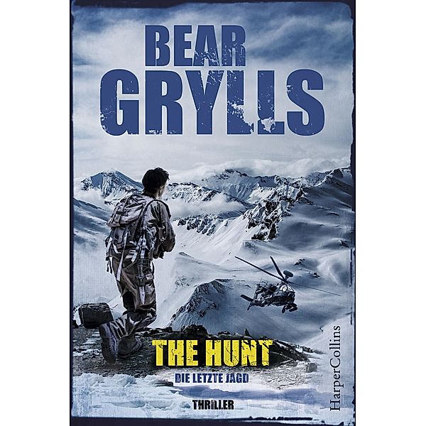 The Hunt - Die letzte Jagd / Will Jaeger Bd.3, Bear Grylls