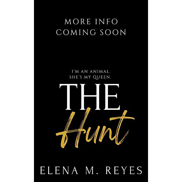 The Hunt (Fate's Bite, #6) / Fate's Bite, Elena M. Reyes