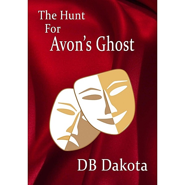 The Hunt for Avon's Ghost, D. B. Dakota