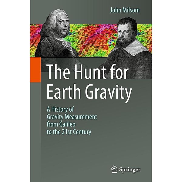 The Hunt for Earth Gravity, John Milsom