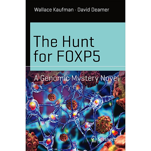 The Hunt for FOXP5, David Deamer, Wallace Kaufman