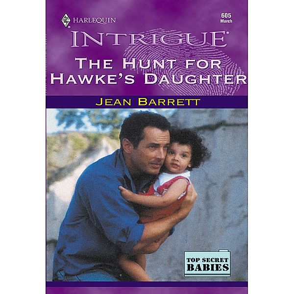 The Hunt For Hawke's Daughter (Mills & Boon Intrigue), Jean Barrett
