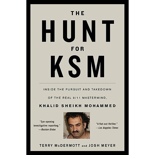 The Hunt for KSM, Terry McDermott, Josh Meyer