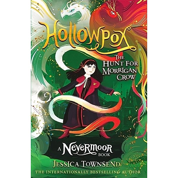 The Hunt for Morrigan Crow - Hollowpox, Jessica Townsend