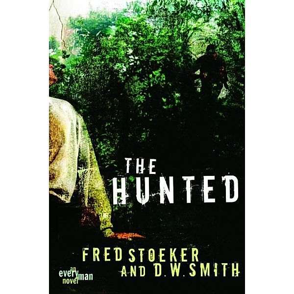 The Hunted, Fred Stoeker, D. W. Smith