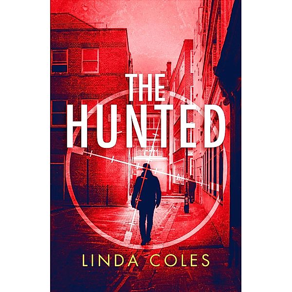 The Hunted (Jack Rutherford and Amanda Lacey, #2) / Jack Rutherford and Amanda Lacey, Linda Coles