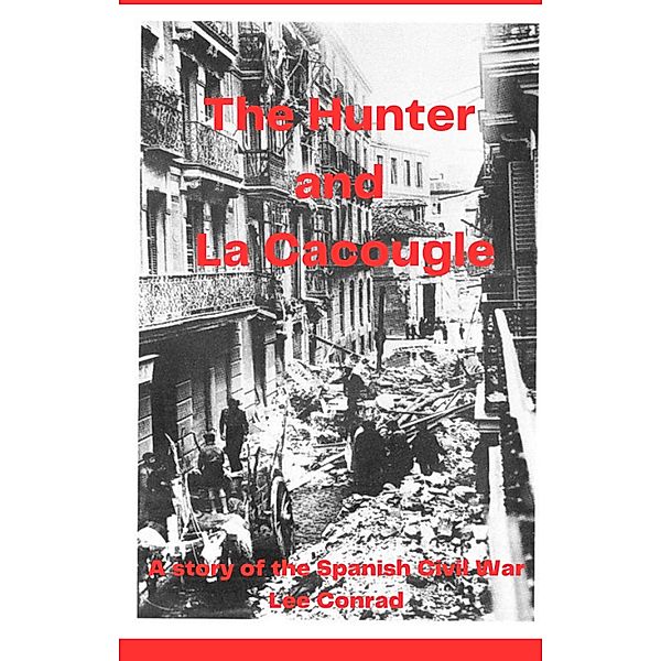 The Hunter and La Cagoule, Lee Conrad