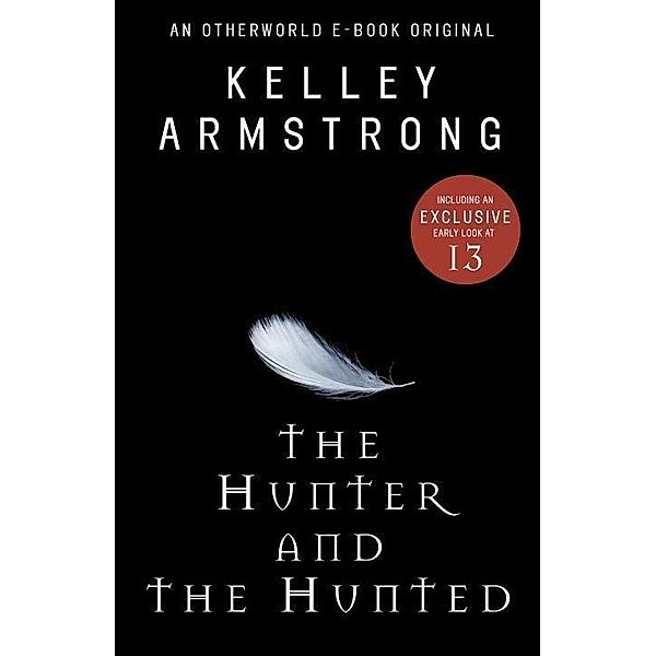 The Hunter and the Hunted / The Women of the Otherworld Series, Kelley Armstrong