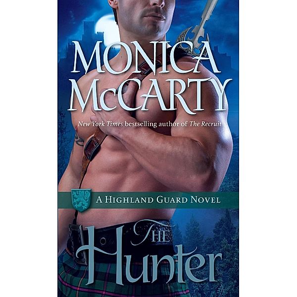 The Hunter / Highland Guard Bd.7, Monica Mccarty