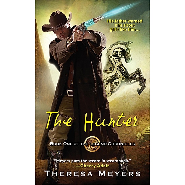 The Hunter / The Legend Chronicles Bd.1, Theresa Meyers